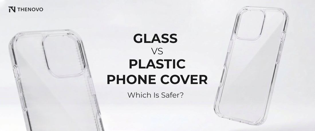 Glass vs Plastic Phone Cover – Which Is Safer?